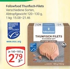 Thunfisch-Filets Angebote von Followfood bei GLOBUS Bochum für 2,79 €