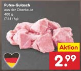 Aktuelle Pute Angebote bei Netto Marken-Discount in Freiburg (Breisgau) Aktuelles Puten-Gulasch Angebot bei Netto Marken-Discount in Freiburg (Breisgau) ab 2,99 €