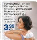 Wärmegürtel oder Wärmepflaster Nacken oder Wärmepflaster Rücken oder Wärmepflaster Füße von  im aktuellen Rossmann Prospekt für 3,99 €