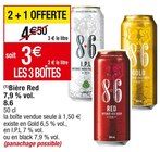 Bière Red 7,9 % vol. - Bière 8.6 en promo chez Cora Pierrefitte-sur-Seine à 3,00 €