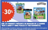 -30% sur les produits présents en magasin de la gamme ben & jerry's hors peaces et fan favourites. - BEN & JERRY'S dans le catalogue E.Leclerc