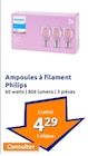 Ampoules à filament - Philips en promo chez Action Saint-Nazaire à 4,29 €