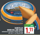 Noord Holland Gouda Angebote von Marktkaas bei Marktkauf Essen für 1,11 €