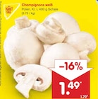 Netto Marken-Discount Höchstädt - Champignons weiß Angebot im Prospekt Champignons weiß bei Netto Marken-Discount im Höchstädt Prospekt für 1,49 €