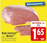 Kalbs-Schnitzel oder -Braten von  im aktuellen EDEKA Prospekt für 1,65 €