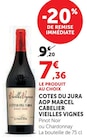 Côtes du Jura AOP Vieilles Vignes - Marcel Cabelier en promo chez Hyper U Saintes à 7,36 €