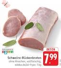 Aktuelles Schweine-Rückenbraten Angebot bei EDEKA in Frankfurt (Main) ab 7,99 €