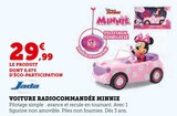 Voiture Radiocommandée Minnie - Hyper U à Nantes Voiture Radiocommandée Minnie en promo chez Hyper U Nantes à 29,99 €
