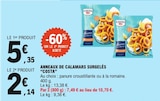 E.Leclerc Orsigny - Promo Anneaux de calamars surgelés Promo Anneaux de calamars surgelés à 2,14 € dans le catalogue E.Leclerc à Orsigny