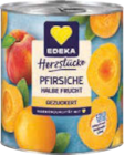 Pfirsiche halbe Frucht oder Tortenpfirsiche von EDEKA Herzstücke im aktuellen EDEKA Prospekt