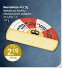 Kronenkäse würzig im V-Markt Prospekt Kronenkäse würzig von Kronenkäse im aktuellen V-Markt Prospekt für 2,19 €
