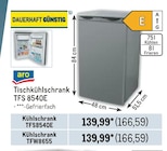 Aktuelles Tischkühlschrank TFS 8540E oder TFW8655 Angebot bei Metro in Chemnitz ab 166,59 €