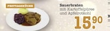 Aktuelles Sauerbraten Angebot bei E center in Frankfurt (Main) ab 15,90 €
