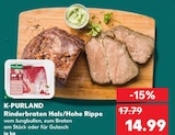 Aktuelles Rinderbraten Hals/Hohe Rippe Angebot bei Kaufland in Bonn ab 14,99 €