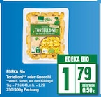 Tortelloni oder Gnocchi von EDEKA Bio im aktuellen EDEKA Prospekt für 1,79 €