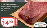Aktuelle Braten Angebote bei GLOBUS in Duisburg Aktuelles GLOBUS Rinderbraten Angebot bei GLOBUS in Duisburg ab 14,90 €