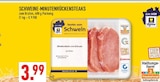 Aktuelles Schweine-Minutenrückensteaks Angebot bei Marktkauf in Essen ab 3,99 €
