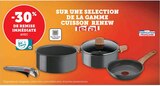 -30% de remise immédiate avec ma Carte U sur une sélection de la gamme Cuisson Renew Tefal - Tefal - Super U à Metz -30% de remise immédiate avec ma Carte U sur une sélection de la gamme Cuisson Renew Tefal - Tefal en promo chez Super U Metz