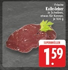 Frische Kalbsleber im Angebot bei E center in Solingen Frische Kalbsleber Angebote bei E center Solingen für 1,59 €