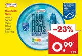 Aktuelles Thunfischfilets Angebot bei Netto Marken-Discount in Pforzheim ab 0,99 €