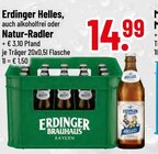 Helles, auch alkoholfrei oder Natur-Radler von Erdinger im aktuellen Trinkgut Prospekt für 14,99 €