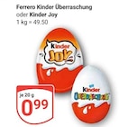 Kinder Überraschung im Angebot bei GLOBUS in Gera Kinder Überraschung Angebote von Ferrero bei GLOBUS Gera für 0,99 €