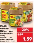 Gemüse-, Hühner- oder Rinderbrühe Angebote von Maggi bei Kaufland Delmenhorst für 1,59 €