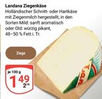 Ziegenkäse im Angebot bei GLOBUS in Kerpen Ziegenkäse Angebote von Landana bei GLOBUS Kerpen für 1,49 €