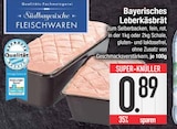 E center - Bayerisches Leberkäsbrät Angebot im Prospekt Bayerisches Leberkäsbrät bei E center im Prospekt "" für 0,89 €