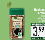 Aktuelles Hochland Kaffee Angebot bei EDEKA in Ingolstadt ab 3,99 €