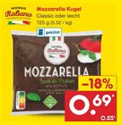 Aktuelles Mozzarella Kugel Angebot bei Netto Marken-Discount in Rostock ab 0,69 €