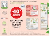 -40% de remise immédiate sur la gamme des soins du visage anti-âge So Bio à Super U dans L'Épine -40% de remise immédiate sur la gamme des soins du visage anti-âge So Bio à Super U dans L'Épine