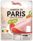 Jambon de Paris sans couenne - Netto dans le catalogue Netto