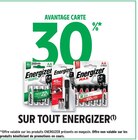 30% avantage carte sur tout energizer sur tout energizer - ENERGIZER en promo chez Intermarché Super Antibes