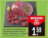 Aktuelle Rindfleisch Angebote bei Marktkauf in Stuttgart Aktuelles Rinder-Keulenbraten oder -Rouladen oder -Gulasch Angebot bei Marktkauf in Stuttgart ab 1,59 €