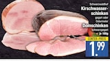 Kirschwasserschinken im EDEKA Prospekt Kirschwasserschinken von Schwarzwaldhof im aktuellen EDEKA Prospekt für 1,99 €