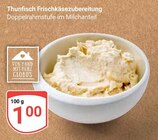 Aktuelle Thunfisch Angebote bei GLOBUS in Siegen (Universitätsstadt) Aktuelles Thunfisch Frischkäsezubereitung Angebot bei GLOBUS in Siegen (Universitätsstadt) ab 1,00 €