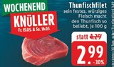 Aktuelles Thunfischfilet Angebot bei E center in Mönchengladbach ab 2,99 €