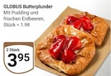 Butterplunder im Angebot bei GLOBUS in Hofheim Butterplunder Angebote von GLOBUS bei GLOBUS Hofheim für 1,98 €