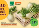 Bio-Fenchel von demeter im aktuellen tegut Prospekt für 1,49 €