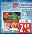 Schwarzwälder Schinken oder Bauernschinken bei Marktkauf im Grevesmühlen Prospekt für 2,49 €