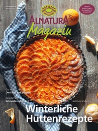 Biomarkt Prospekt von Alnatura Nürtingen Alnatura Prospekt: "Alnatura Magazin", 60 Seiten, 01.12.2022 - 31.12.2022
