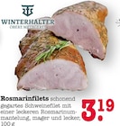 Rosmarinfilets im Angebot bei E center in Dreieich Rosmarinfilets Angebote von Winterhalter Obere Metzgerei bei E center Dreieich für 3,19 €