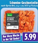 EDEKA Lollar - Schweine-Geschnetzeltes nach Gyros-Art Angebot im Prospekt Schweine-Geschnetzeltes nach Gyros-Art bei EDEKA im Lollar Prospekt für 5,99 €