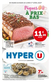 Prospectus Hyper U à Norrey-en-Bessin, "Pâques à prix bas", 32 pages de promos valables du 26/03/2024 au 01/04/2024