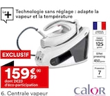 Centrale vapeur - Calor en promo chez But Pontoise à 159,99 €