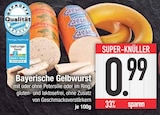 Bayerische Gelbwurst im EDEKA Prospekt Bayerische Gelbwurst im aktuellen EDEKA Prospekt für 0,99 €