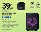 Enceinte Bluetooth Party Machine - Philips - E.Leclerc Enceinte Bluetooth Party Machine - Philips à 39,90 € dans le catalogue E.Leclerc