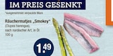 Aktuelles Räuchermatjes "Smokey" Angebot bei V-Markt in München ab 1,49 €