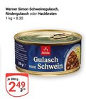 Schweinegulasch Angebote von Werner Simon bei GLOBUS Kaiserslautern für 2,49 €